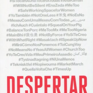 Despertar. #MeToo y la lucha global por los derechos de las mujeres