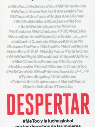 Despertar. #MeToo y la lucha global por los derechos de las mujeres