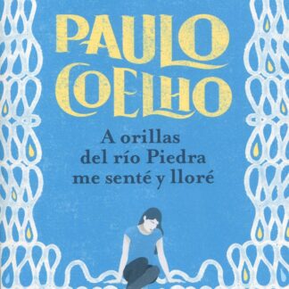 A orillas del río Piedra me senté y lloré