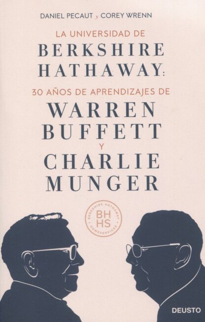 L a Universidad de Berkshire Hathaway. 30 años de aprendizajes de Warren  Buffett y Charlie Munger