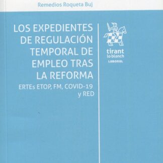 Los Expedientes de Regulación Temporal de Empleo tras la Reforma
