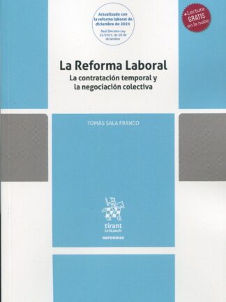 La Reforma Laboral. La contratación temporal y la negociación colectiva