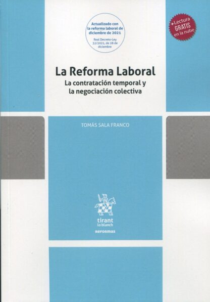 La Reforma Laboral. La contratación temporal y la negociación colectiva