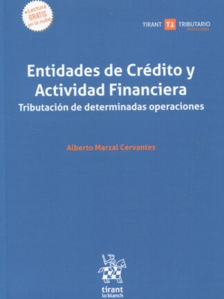 Entidades de crédito y actividad financiera. Tributación de determinadas operaciones