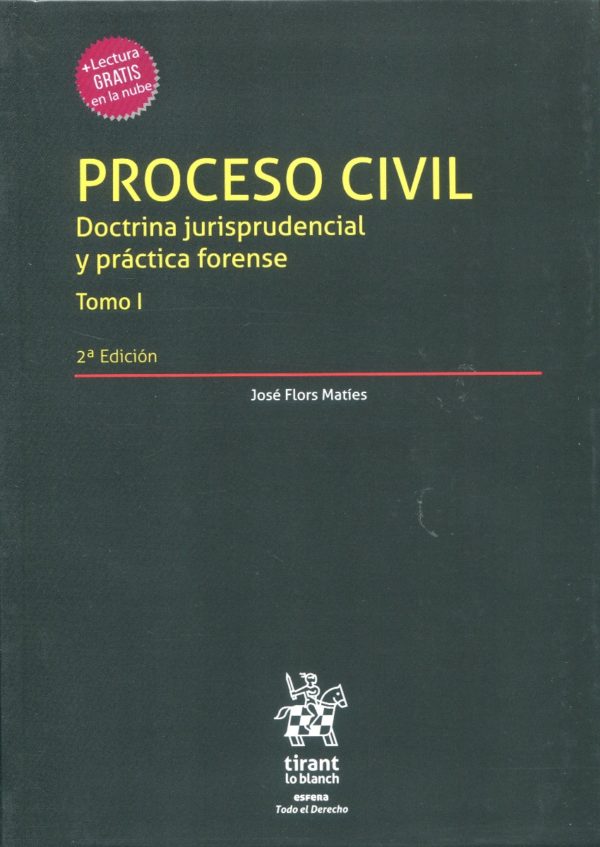 Proceso Civil. Doctrina jurisprudencial y práctica forense, 2 Tomos -72774