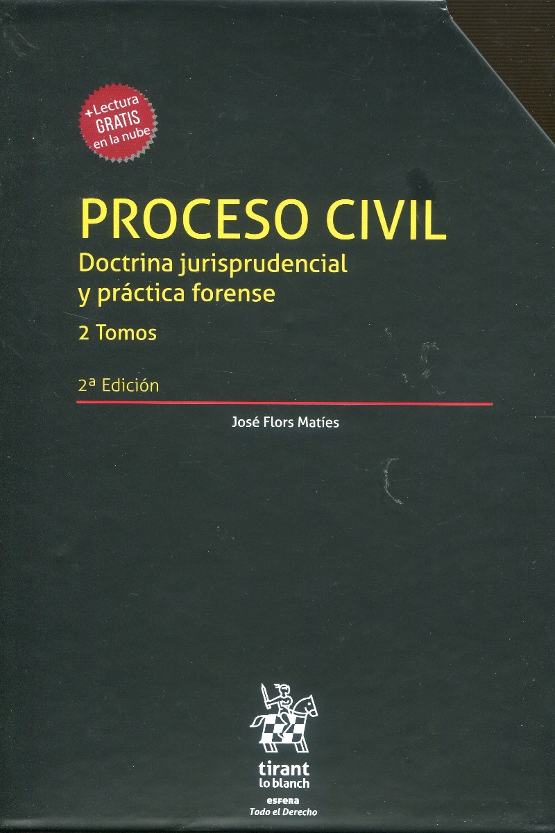 Proceso Civil. Doctrina jurisprudencial y práctica forense, 2 Tomos -0