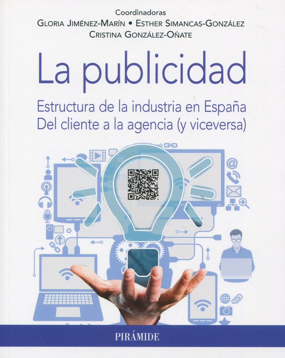 La publicidad. Estructura de la industria en España. Del cliente a la agencia (y viceversa)-0
