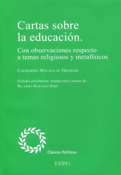 Cartas sobre la educación. Con observaciones respecto a temas religiosos y metafísicos