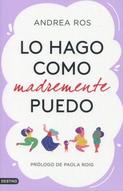 Lo hago como madremente puedo