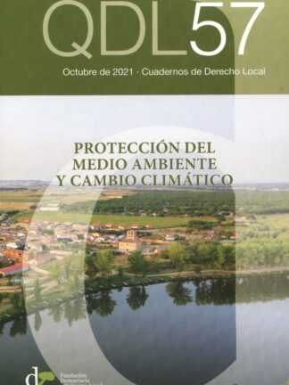 Cuadernos de Derecho Local Nº 57 Octubre 2021 Protección del medio ambiente y cambio climático