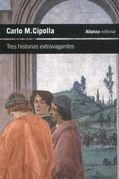 Tres historias extravagantes