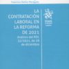 Contratación Laboral en la reforma de 2021. Análisis del RDL 32/2021, de 28 de diciembre -0