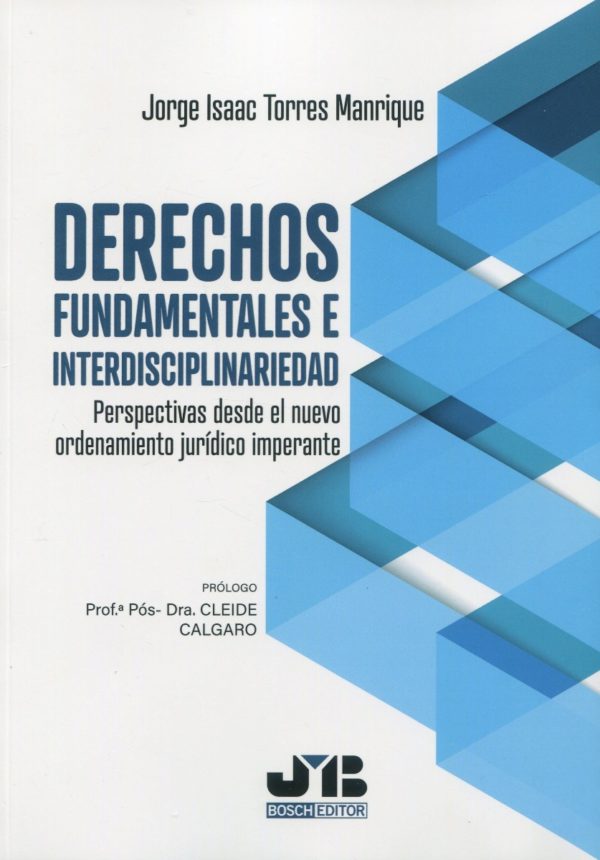 Derechos fundamentales e interdisciplinariedad. Perspectivas desde el nuevo ordenamiento jurídico imperante-0