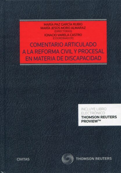 Comentario articulado a la reforma civil y procesal en materia de discapacidad