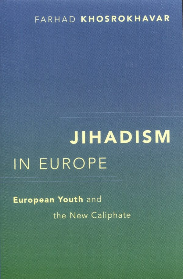 Jihadism in Europe. European Youth and the New Caliphate -0