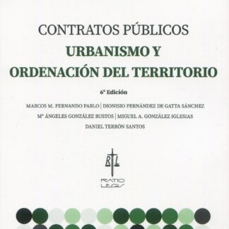 Contratos Públicos, Urbanismo y Ordenación del Territorio. Cuadernos de Derecho Administrativo III