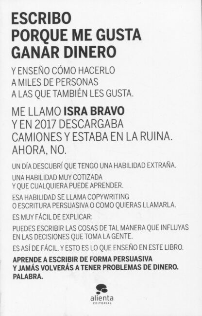 Escribo porque me gusta ganar dinero