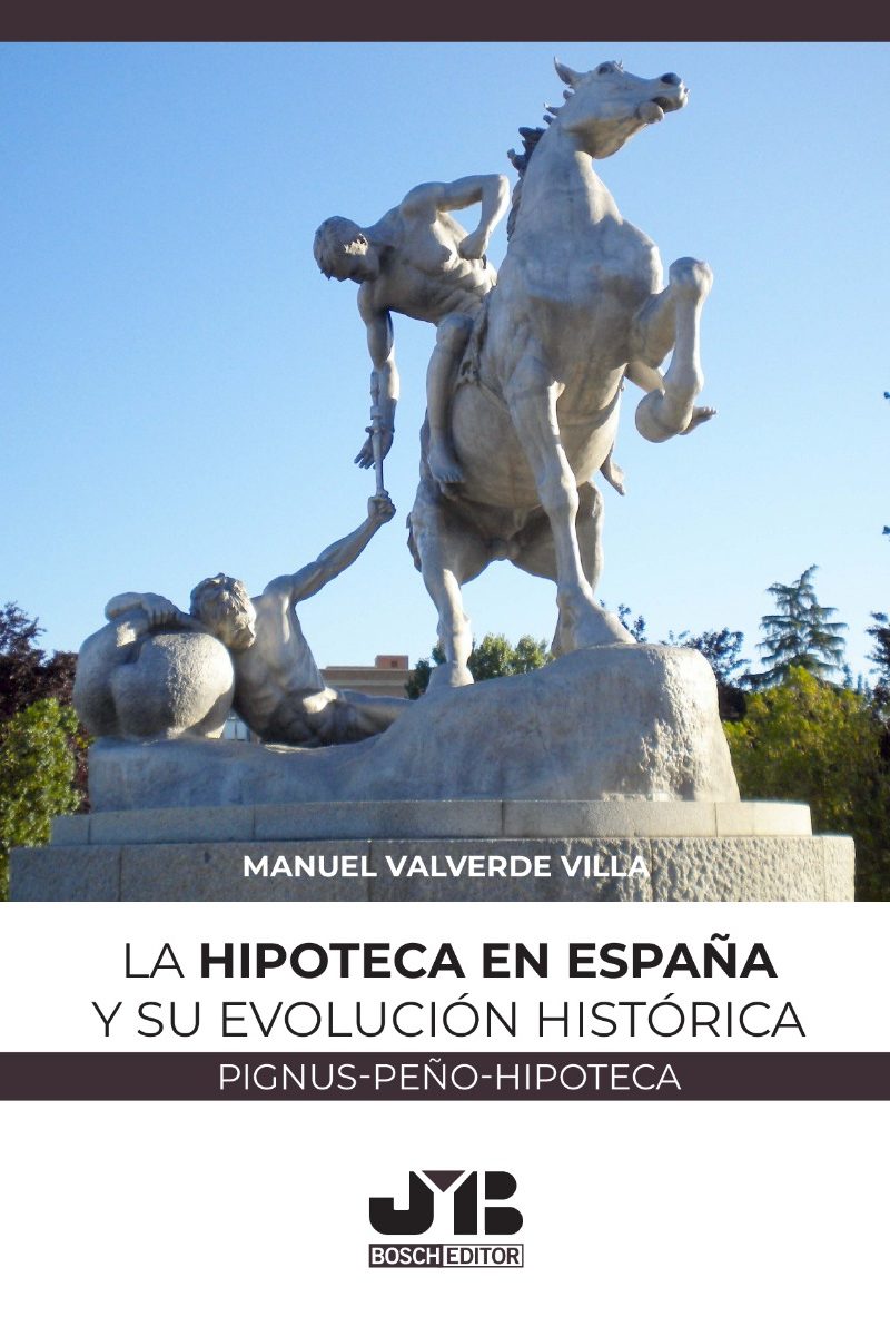 Hipoteca en España y su evolución histórica (pignus-peño-hipoteca)-0