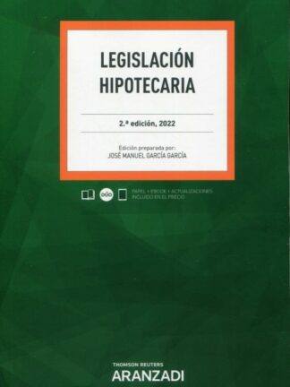 Legislación hipotecaria 2022 Anotada y Comentada
