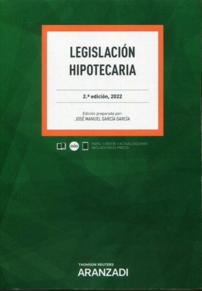 Legislación hipotecaria 2022 Anotada y Comentada