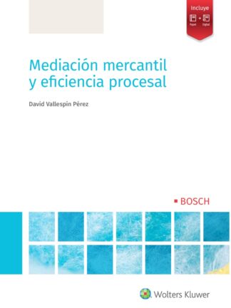 Mediación mercantil y eficiencia procesal