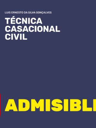 Admisible. Compilación de resoluciones de la Sala de lo Civil del Tribunal Supremo sobre los requisitos de admisión del Recurso de Casación Civil.
