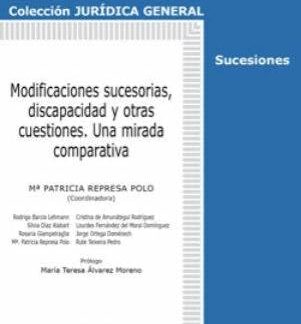 Modificaciones sucesorias, discapacidad y otras cuestiones. Una mirada comparativa