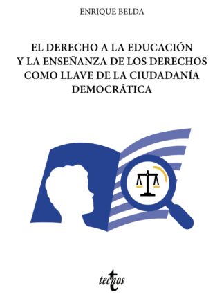 El derecho a la educación y la enseñanza de los derechos como llave de la ciudadanía democrática