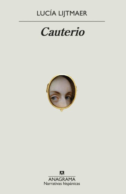 Cauterio. Lucía Lijtmaer