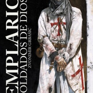 Templarios. Soldados de Dios