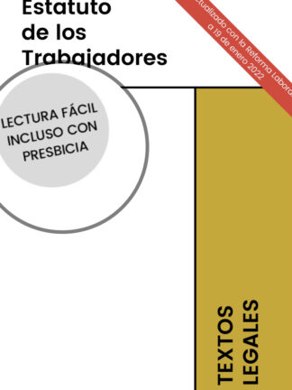 Estatuto de los trabajadores. Actualizado con la Reforma laboral a 31 de marzo 2022
