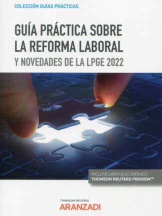Guía práctica sobre la reforma laboral y novedades de la LPGE 2022