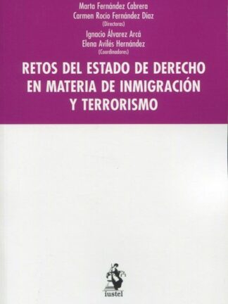 Retos del estado de derecho en materia de inmigración y terrorismo