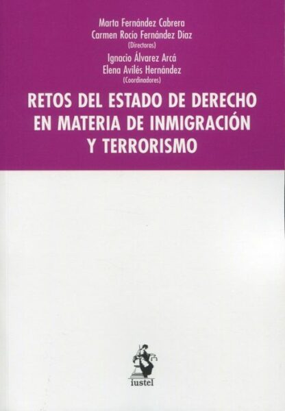 Retos del estado de derecho en materia de inmigración y terrorismo