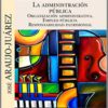 Administración Pública. Organización administrativa, empleo público. Responsabilidad Patrimonial-0