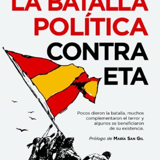 La batalla política contra ETA