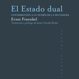 Estado Dual. Contribución a la teoría de la dictadura