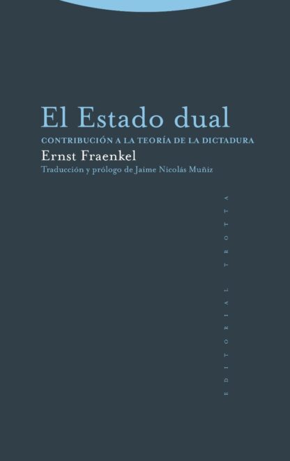 Estado Dual. Contribución a la teoría de la dictadura