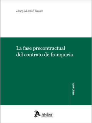 La fase precontractual del contrato de franquicia