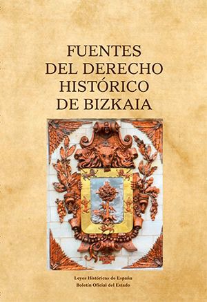 Fuentes del Derecho Histórico de Bizkaia -0