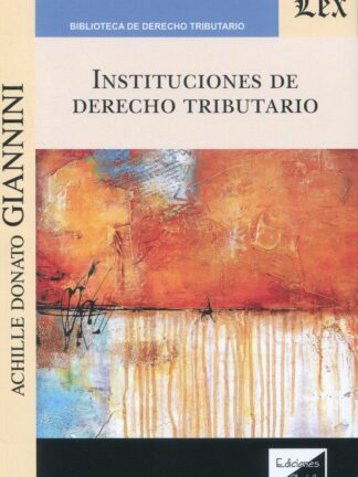 Instituciones de Derecho Tributario