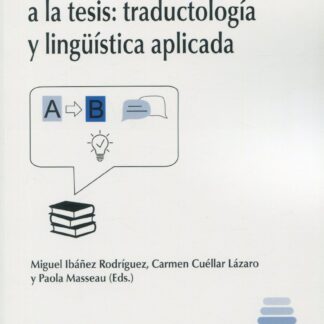 De la hipótesis a la tesis: traductología y lingüística aplicada
