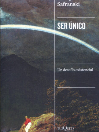 Ser único. Un desafío existencial