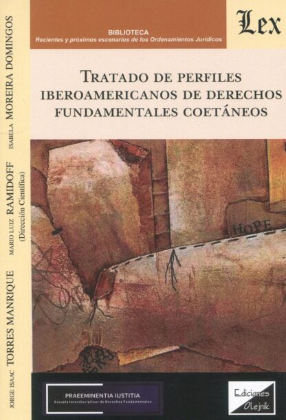 Tratado de perfiles iberoamericanos de derechos fundamentales coetáneos