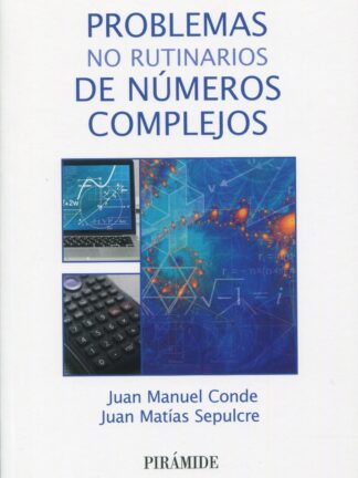 Problemas no rutinarios de números complejos