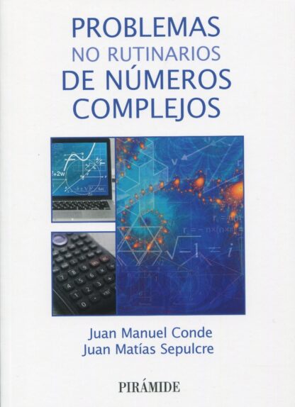 Problemas no rutinarios de números complejos
