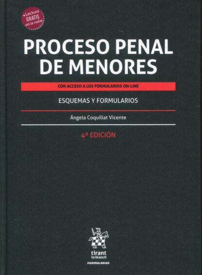 Proceso Penal de Menores. Con acceso a los formularios on-line. Esquemas y Formularios