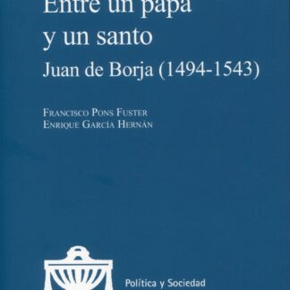Entre un papa y un santo. Juan de Borja (1494-1543)
