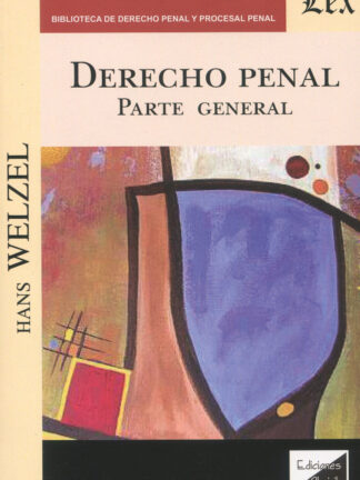 Derecho Penal. Parte General / WELZEL