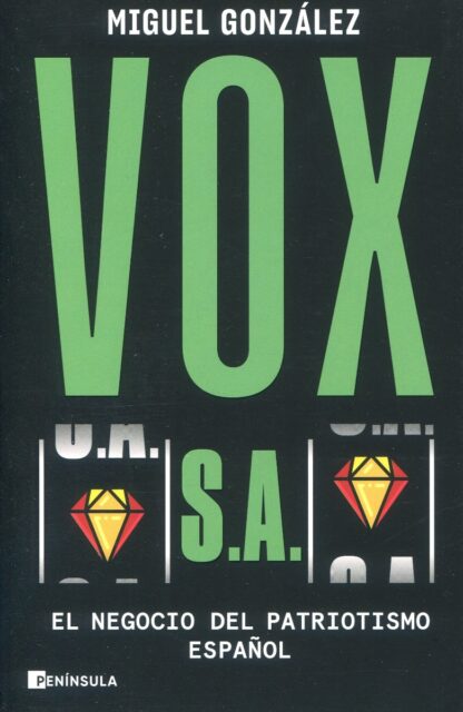 VOX S.A. El negocio del patriotismo español